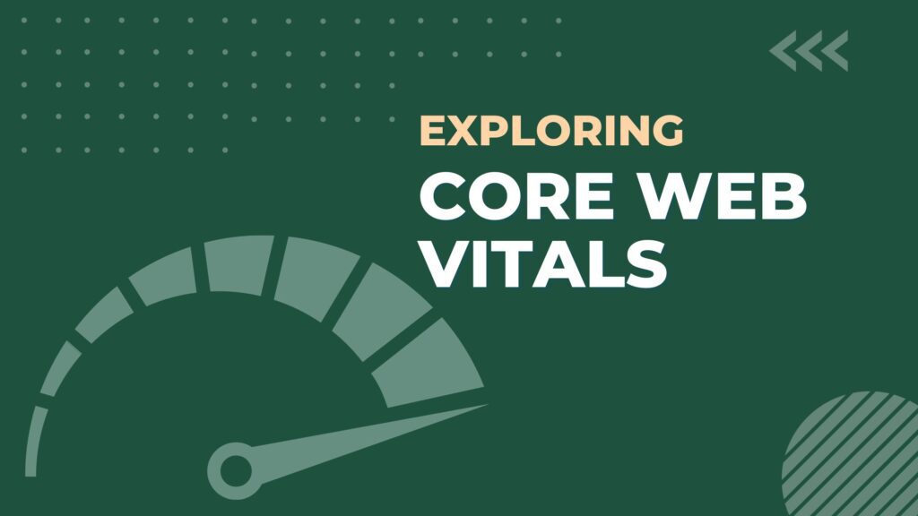 text "Exploring Core Web Vitals" against a green background